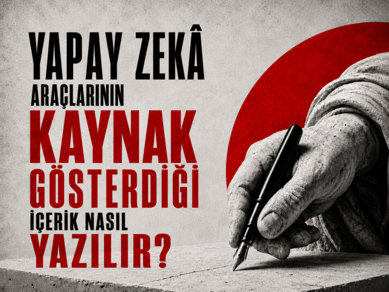 Yapay zekâ araçlarının kaynak gösterdiği içerik için editöryal yazım ve kaynak doğrulama görseli
