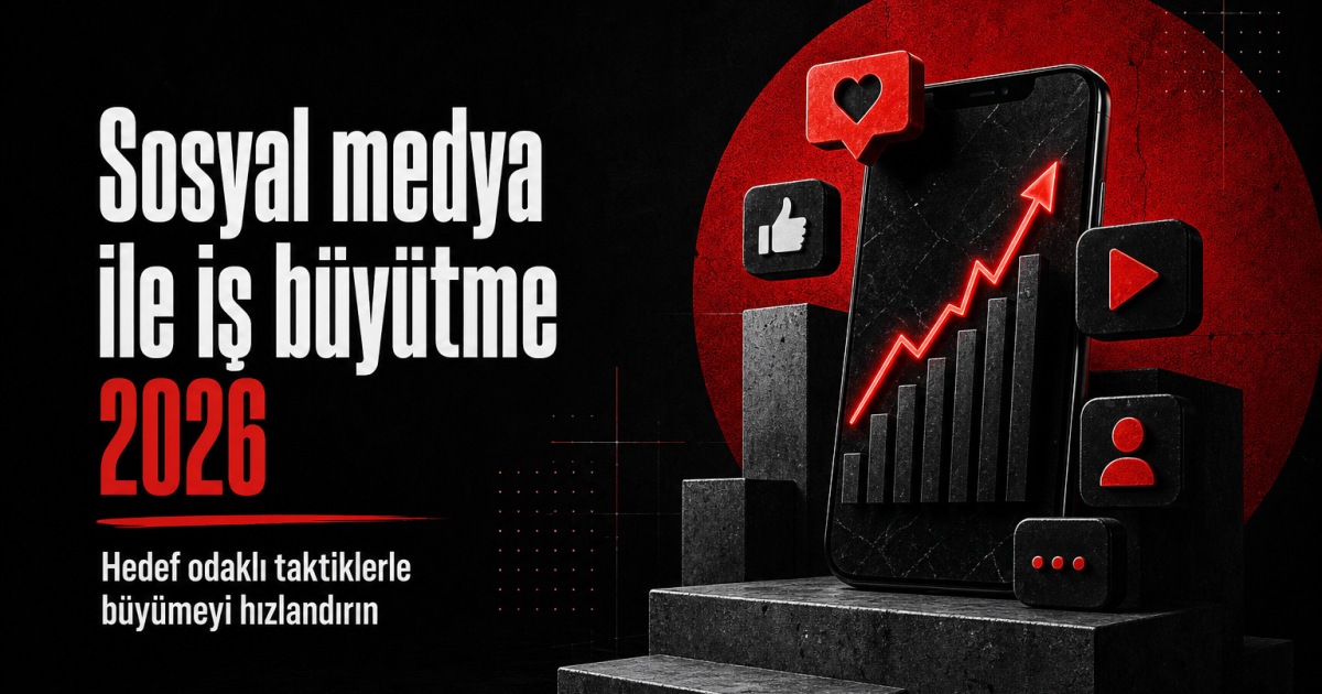sosyal medya ile iş büyümesi
